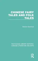 Basme și povești populare chinezești - Chinese Fairy Tales and Folk Tales