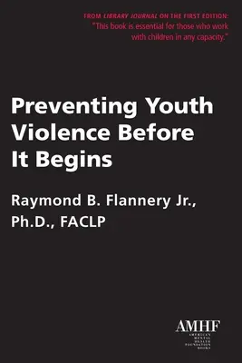 Prevenirea violenței în rândul tinerilor înainte ca aceasta să înceapă - Preventing Youth Violence Before It Begins