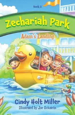 Zechariah Park: Aterizarea lui Adam - Zechariah Park: Adam's Landing