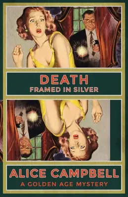 Moartea încadrată în argint: Un mister din Epoca de Aur - Death Framed in Silver: A Golden Age Mystery