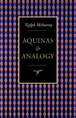 Aquino și analogia - Aquinas and Analogy