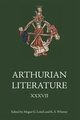 Literatura arthuriană XXXVII: Malory la 550 de ani: Vechi și nou - Arthurian Literature XXXVII: Malory at 550: Old and New