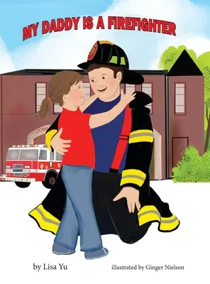 Tatăl meu este pompier - My Daddy is a Firefighter