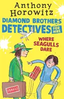 Where Seagulls Dare: Un caz Diamond Brothers - Where Seagulls Dare: A Diamond Brothers Case