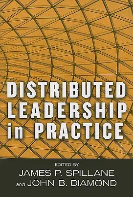 Leadership distribuit în practică - Distributed Leadership in Practice