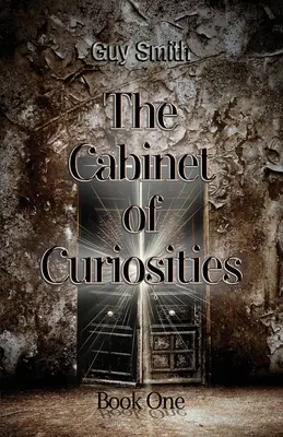 Cabinetul de curiozități: Cartea întâi - The Cabinet of Curiosities: Book One