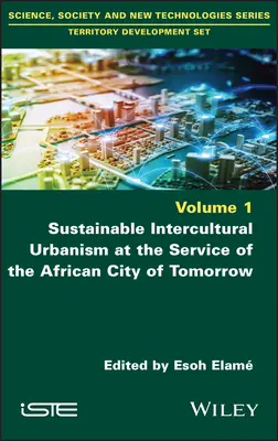 Urbanismul intercultural durabil în serviciul orașului african de mâine - Sustainable Intercultural Urbanism at the Service of the African City of Tomorrow