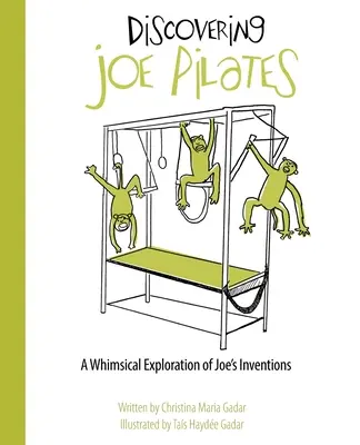 Descoperindu-l pe Joe Pilates: O explorare capricioasă a invențiilor lui Joe - Discovering Joe Pilates: A Whimsical Exploration of Joe's Inventions