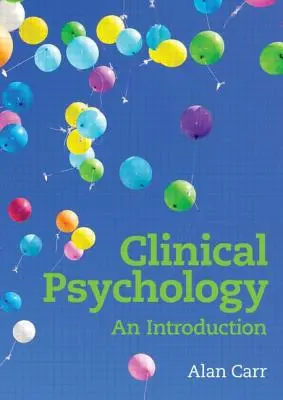 Psihologie clinică: O introducere - Clinical Psychology: An Introduction