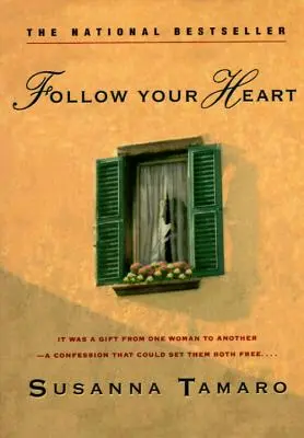 Urmează-ți inima - Follow Your Heart