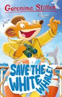 Geronimo Stilton: Salvați balena albă - Geronimo Stilton: Save the White Whale