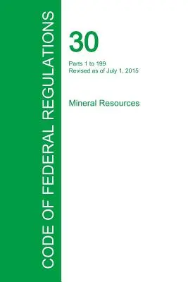 Code of Federal Regulations Titlul 30, Volumul 1, 1 iulie 2015 - Code of Federal Regulations Title 30, Volume 1, July 1, 2015