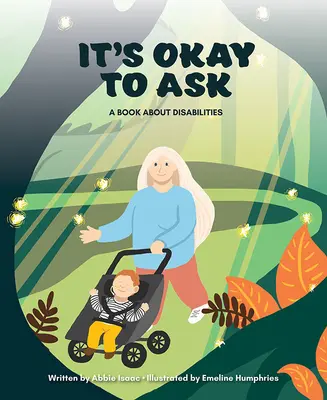 Este în regulă să întrebi: O carte despre dizabilități - It's Okay to Ask: A Book about Disabilities