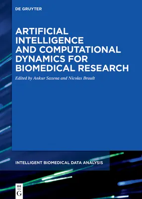 Inteligență artificială și dinamică computațională pentru cercetarea biomedicală - Artificial Intelligence and Computational Dynamics for Biomedical Research