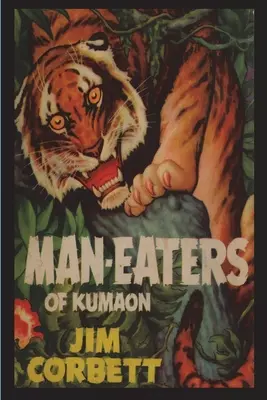 Man-Eaters din Kumaon - Man-Eaters of Kumaon