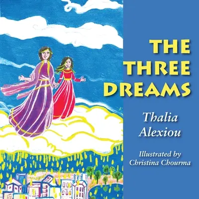 Cele trei vise - The Three Dreams