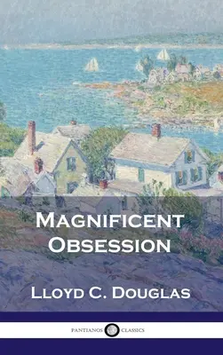 Obsesie magnifică - Magnificent Obsession