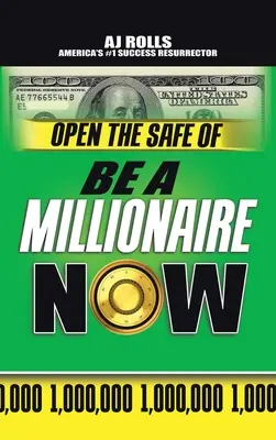 Deschideți seiful Be a Millionaire Now - Open the Safe of Be a Millionaire Now