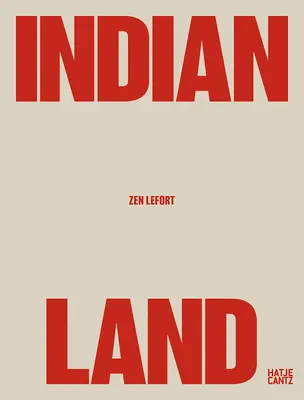 Zen Lefort: Țara indienilor - Zen Lefort: Indian Land