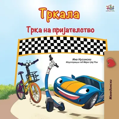 The Wheels The Friendship Race (Carte macedoneană pentru copii) - The Wheels The Friendship Race (Macedonian Book for Kids)