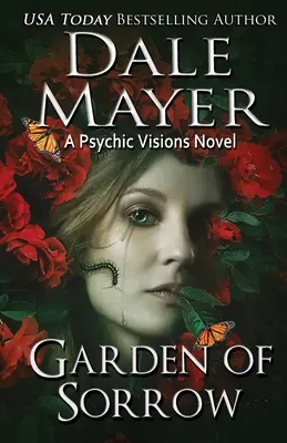 Garden of Sorrow: Un roman cu viziuni psihice - Garden of Sorrow: A Psychic Visions Novel