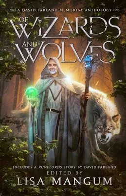De vrăjitori și lupi: Povești de transformare - Of Wizards and Wolves: Tales of Transformation