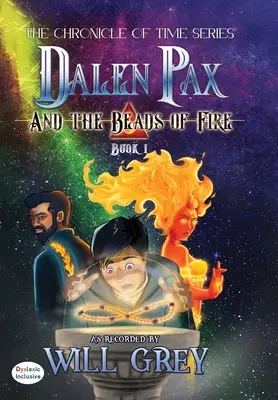 Dalen Pax și mărgelele de foc - Dalen Pax and the Beads of Fire