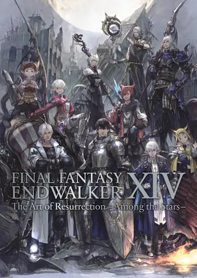 Final Fantasy XIV: Endwalker -- Arta învierii -Între stele- (The Art of Resurrection -Among the Stars) - Final Fantasy XIV: Endwalker -- The Art of Resurrection -Among the Stars-