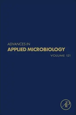 Avansuri în microbiologia aplicată: Volumul 121 - Advances in Applied Microbiology: Volume 121