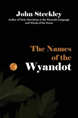 Numele familiei Wyandot - The Names of the Wyandot