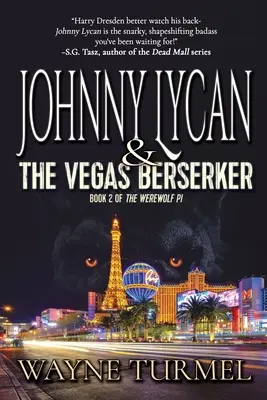 Johnny Lycan & Berserkerul din Vegas: Cartea 2 din The Werewolf PI - Johnny Lycan & the Vegas Berserker: Book 2 of The Werewolf PI