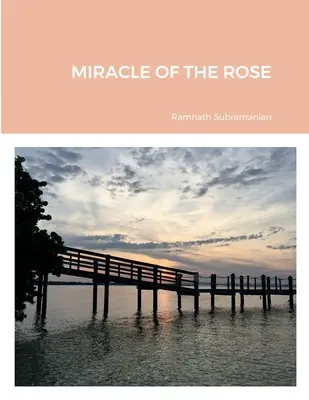 Miracolul trandafirului - Miracle of the Rose