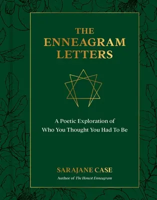 Scrisorile Eneagramei: O explorare poetică a cine credeai că trebuie să fii - The Enneagram Letters: A Poetic Exploration of Who You Thought You Had to Be