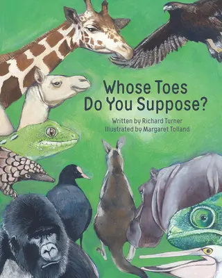 Ale cui degete presupui că sunt? - Whose Toes Do You Suppose?