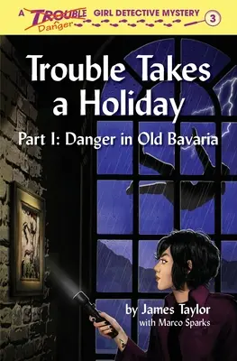 Trouble ia o vacanță - Trouble Takes a Holiday