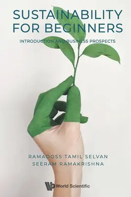 Sustenabilitatea pentru începători: Introducere și perspective de afaceri - Sustainability for Beginners: Introduction and Business Prospects