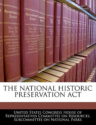 ACT privind conservarea istorică națională - The National Historic Preservation ACT