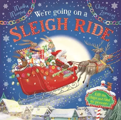 Mergem la o plimbare cu sania: O aventură cu clape - We're Going on a Sleigh Ride: A Lift-The-Flap Adventure