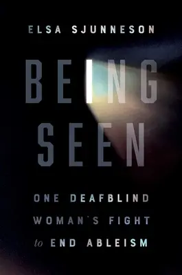 Being Seen: Lupta unei femei cu surdocecitate pentru a pune capăt ableismului - Being Seen: One Deafblind Woman's Fight to End Ableism