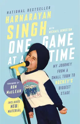 One Game at a Time: Călătoria mea de la un oraș mic la cea mai mare scenă a hocheiului - One Game at a Time: My Journey from a Small Town to Hockey's Biggest Stage