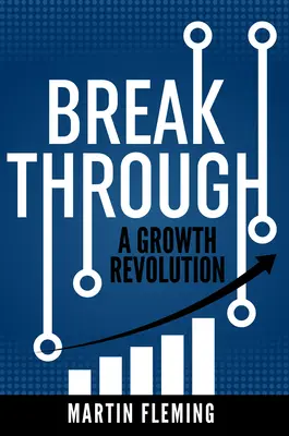 Breakthrough: O revoluție a creșterii - Breakthrough: A Growth Revolution