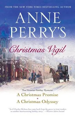 Anne Perry's Christmas Vigil: Două mistere victoriene de sărbători - Anne Perry's Christmas Vigil: Two Victorian Holiday Mysteries