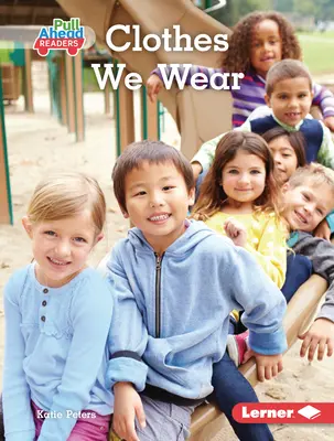 Hainele pe care le purtăm - Clothes We Wear