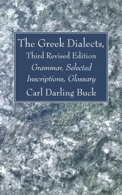 Dialectele grecești, a treia ediție revizuită - The Greek Dialects, Third Revised Edition