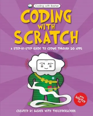 Codare cu Basher: Codare cu Scratch - Coding with Basher: Coding with Scratch