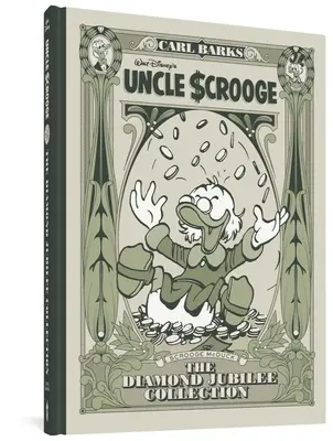 Unchiul Scrooge al lui Walt Disney: Colecția Diamond Jubilee - Walt Disney's Uncle Scrooge: The Diamond Jubilee Collection