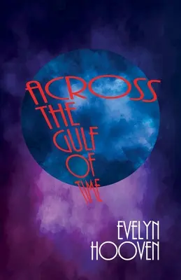Peste Golful Timpului - Across the Gulf of Time