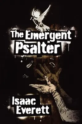 Psaltirea emergentă - The Emergent Psalter