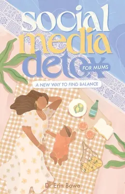 Social Media Detox pentru mame: Un nou mod de a găsi echilibrul - Social Media Detox for Mums: A new way to find balance