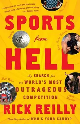 Sportul din iad: Căutarea mea pentru cea mai scandaloasă competiție din lume - Sports from Hell: My Search for the World's Most Outrageous Competition
